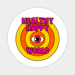 healthy happy world Magnet